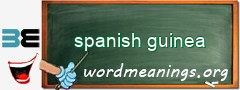 WordMeaning blackboard for spanish guinea